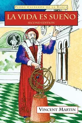 La Vida Es Sueno, Ed. a 2-a - La Vida Es Sueno, 2nd Ed.