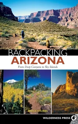 Excursie cu rucsacul în Arizona - Backpacking Arizona