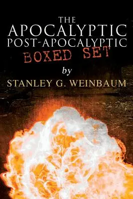 The Apocalyptic & Post-Apocalyptic Boxed Set de Stanley G. Weinbaum: The Black Flame, Dawn of Flame, The Adaptive Ultimate, The Circle of Zero, Pygmal - The Apocalyptic & Post-Apocalyptic Boxed Set by Stanley G. Weinbaum: The Black Flame, Dawn of Flame, The Adaptive Ultimate, The Circle of Zero, Pygmal
