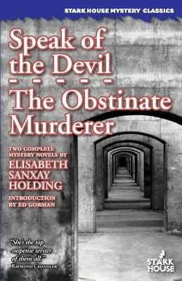 Vorbind despre diavol / Ucigașul încăpățânat - Speak of the Devil / The Obstinate Murderer