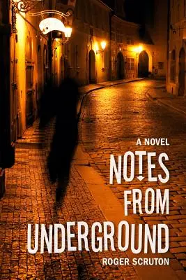 Însemnări din subteran - Notes from Underground