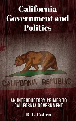 Guvernul și politica din California - California Government and Politics