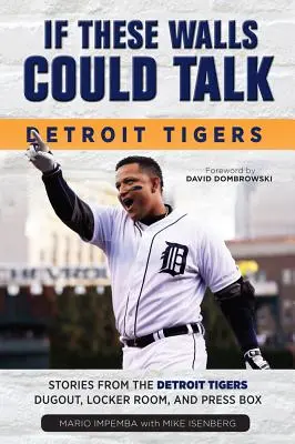 Dacă aceste ziduri ar putea vorbi: Detroit Tigers - If These Walls Could Talk: Detroit Tigers