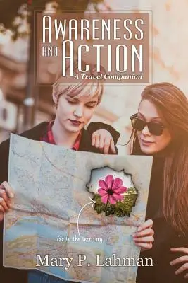 Conștientizare și acțiune: Un tovarăș de călătorie - Awareness and Action: A Travel Companion