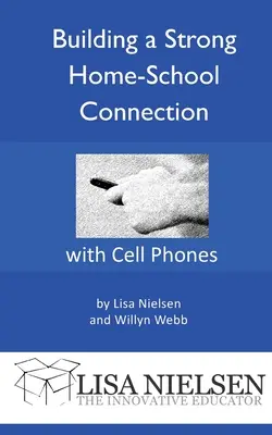 Construirea unei legături puternice casă-școală cu ajutorul telefoanelor mobile - Building a Strong Home-School Connection with Cell Phones