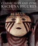 Figuri clasice Hopi și Zuni Kachina - Classic Hopi and Zuni Kachina Figures