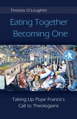 Mâncând împreună, devenind una - Eating Together, Becoming One