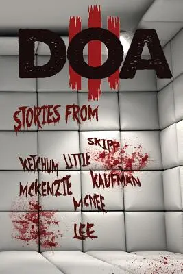 D.O.A. III: Antologie de groază extremă - D.O.A. III: Extreme Horror Anthology