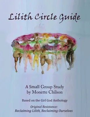 Ghidul Cercului Lilith - Lilith Circle Guide