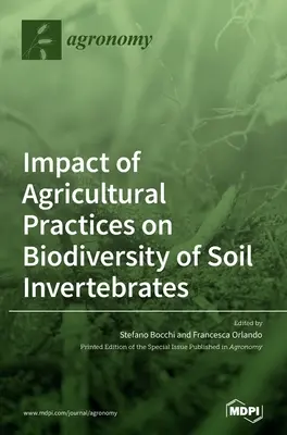 Impactul practicilor agricole asupra biodiversității nevertebratelor din sol - Impact of Agricultural Practices on Biodiversity of Soil Invertebrates