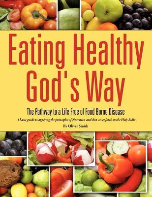 Mâncând sănătos în felul lui Dumnezeu - Eating Healthy God's Way