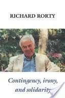 Contingență, ironie și solidaritate - Contingency, Irony, and Solidarity