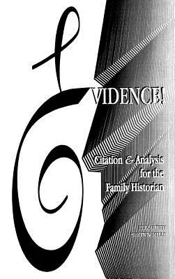 Dovezi! Citate și analize pentru istoricul de familie - Evidence! Citation & Analysis for the Family Historian