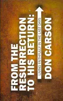De la Înviere la Întoarcerea Sa: Trăind cu credință în ultimele zile - From the Resurrection to His Return: Living Faithfully in the Last Days