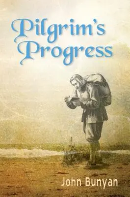 Pilgrim's Progress: Update, Modern English. Mai mult de 100 de ilustrații. - Pilgrim's Progress: Updated, Modern English. More Than 100 Illustrations.