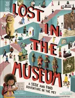 Met Lost in the Museum - O aventură de căutat și găsit în Met - Met Lost in the Museum - A Seek-and-find Adventure in The Met
