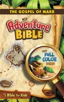 Adventure Bible-NIV - Evanghelia după Marcu - Adventure Bible-NIV-The Gospel of Mark