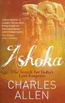 Ashoka - Căutarea împăratului pierdut al Indiei - Ashoka - The Search for India's Lost Emperor