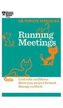 Organizarea ședințelor (HBR 20-Minute Manager Series) - Running Meetings (HBR 20-Minute Manager Series)
