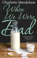 When We Were Bad - Un roman - When We Were Bad - A Novel