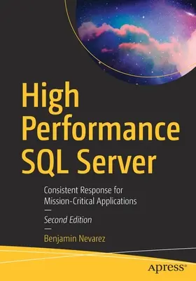 SQL Server de înaltă performanță: Răspuns consecvent pentru aplicații critice pentru misiune - High Performance SQL Server: Consistent Response for Mission-Critical Applications