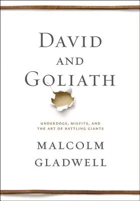 David și Goliat: Underdogs, Misfits, and the Art of Battling Giants - David and Goliath: Underdogs, Misfits, and the Art of Battling Giants