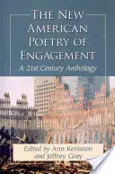 New American Poetry of Engagement: O antologie a secolului XXI - New American Poetry of Engagement: A 21st Century Anthology