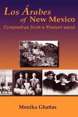 Los Arabes din New Mexico - Los Arabes of New Mexico