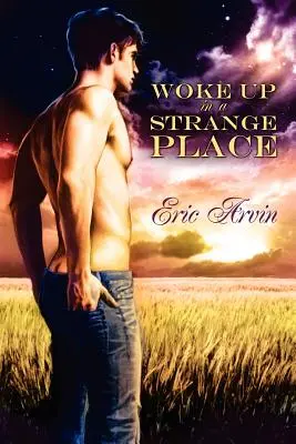 Trezit într-un loc ciudat - Woke Up in a Strange Place