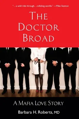 The Doctor Broad: O poveste de dragoste mafiotă - The Doctor Broad: A Mafia Love Story
