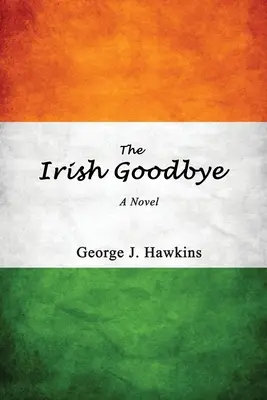Adio irlandez - The Irish Goodbye