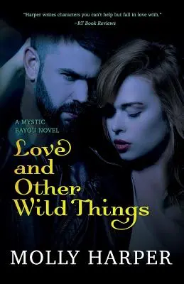 Dragoste și alte lucruri sălbatice - Love and Other Wild Things