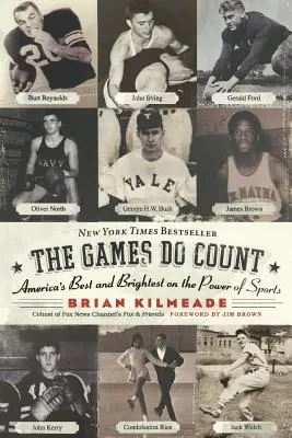 The Games Do Count: Cei mai buni și mai străluciți din America despre puterea sportului - The Games Do Count: America's Best and Brightest on the Power of Sports