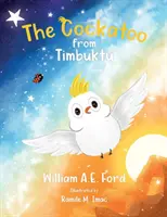 Cockatoo din Timbuktu - The Cockatoo from Timbuktu