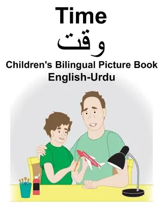 Engleză-Urdu Time Carte ilustrată bilingvă pentru copii - English-Urdu Time Children's Bilingual Picture Book