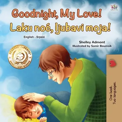 Noapte bună, dragostea mea! (Carte bilingvă engleză-sârbă pentru copii - alfabet latin) - Goodnight, My Love! (English Serbian Bilingual Book for Children - Latin alphabet)