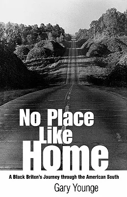 No Place Like Home: Călătoria unui britanic de culoare prin sudul Americii - No Place Like Home: A Black Briton's Journey Through the American South