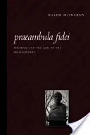 Praeambula Fidei: Tomismul și Dumnezeul filosofilor [Thomism and the God of the Philosophers - Praeambula Fidei: Thomism and the God of the Philosophers