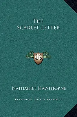Scarlet Letter - The Scarlet Letter