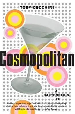 Cosmopolitan: Viața unui barman - Cosmopolitan: A Bartender's Life
