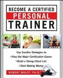 Deveniți un antrenor personal certificat (Ebook) - Become a Certified Personal Trainer (Ebook)