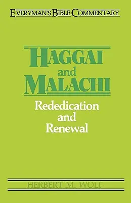 Hagai & Malachi- Comentariul biblic al oricărui om - Haggai & Malachi- Everyman's Bible Commentary