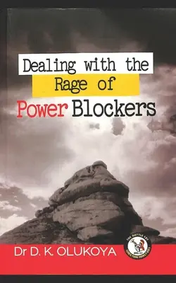 Confruntarea cu furia celor care blochează puterea - Dealing with the rage of power blockers