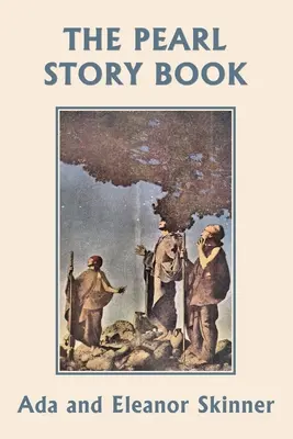 The Pearl Story Book (Clasici de ieri) - The Pearl Story Book (Yesterday's Classics)