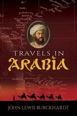 Călătorii în Arabia - Travels in Arabia