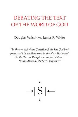 Dezbaterea textului Cuvântului lui Dumnezeu - Debating the Text of the Word of God