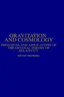 Gravitație și cosmologie: Principii și aplicații ale teoriei generale a relativității - Gravitation and Cosmology: Principles and Applications of the General Theory of Relativity