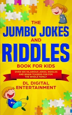 Cartea Jumbo Jokes and Riddles pentru copii: Peste 500 de glume hilare, ghicitori și spargeri de creier amuzante pentru întreaga familie - The Jumbo Jokes and Riddles Book for Kids: Over 500 Hilarious Jokes, Riddles and Brain Teasers Fun for The Whole Family