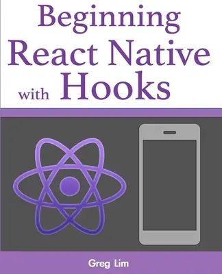 Începutul React Native cu Hooks - Beginning React Native with Hooks