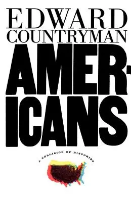 Americanii: O coliziune de istorii - Americans: A Collision of Histories